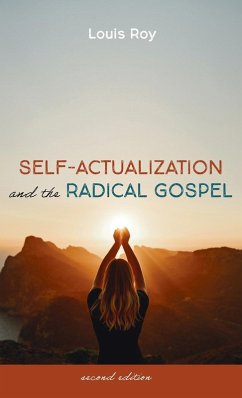 Self-Actualization and the Radical Gospel - Roy, Louis