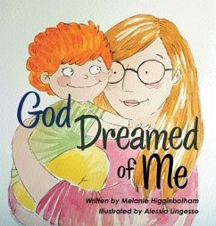 God Dreamed of Me - Higginbotham, Melanie