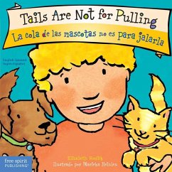 Tails Are Not for Pulling / La Cola de Las Mascotas No Es Para Jalarla Board Book - Verdick, Elizabeth