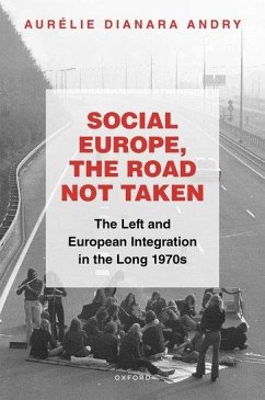 Social Europe, the Road Not Taken - Andry, Aurélie Dianara