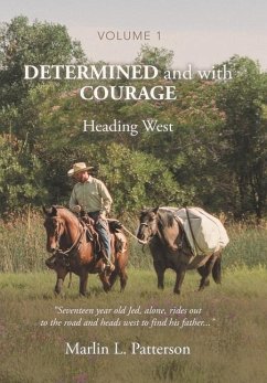 Determined and with Courage - Patterson, Marlin L.