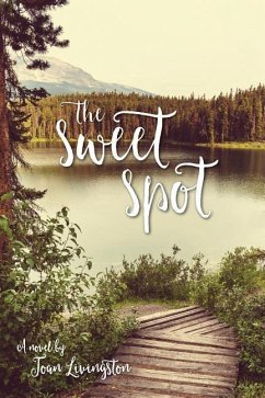 The Sweet Spot - Gutierrez, Michelle M.; Livingston, Joan