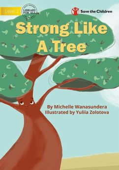 Strong Like A Tree - Wanasundera, Michelle