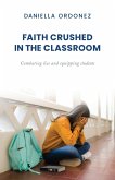 Faith Crushed in the Classroom