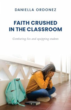 Faith Crushed in the Classroom - Ordonez, Daniella