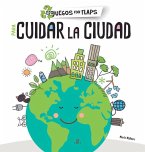 Para Cuidar la Ciudad Para Cuidar la Ciudad