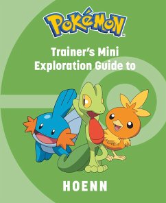 Pokémon: Trainer's Mini Exploration Guide to Hoenn - Insight Editions; Austin