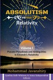 Absolutism versus Relativity - Volume I