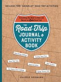 The Road Trip Journal & Activity Book The Road Trip Journal & Activity Book