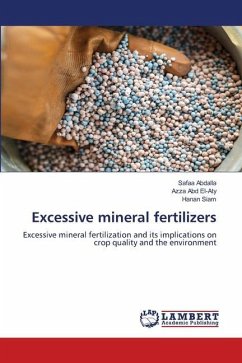 Excessive mineral fertilizers - Abdalla, Safaa;Abd El-Aty, Azza;Siam, Hanan