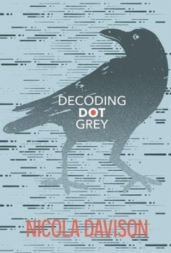 Decoding Dot Grey - Davison, Nicola