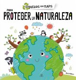 Para Proteger la Naturaleza Para Proteger la Naturaleza