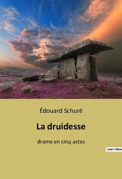 La druidesse - Schuré, Édouard