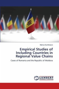 Empirical Studies of Including Countries in Regional Value Chains - Dumitrasco, Marica