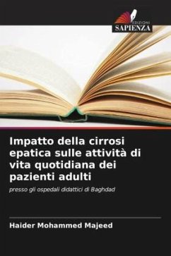 Impatto della cirrosi epatica sulle attività di vita quotidiana dei pazienti adulti - Mohammed Majeed, Haider