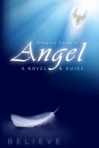 Angel: A Novel & Guide