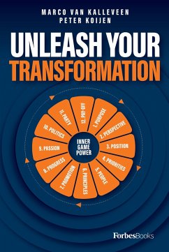 Unleash Your Transformation - Kalleveen, Marco van; Koijen, Peter