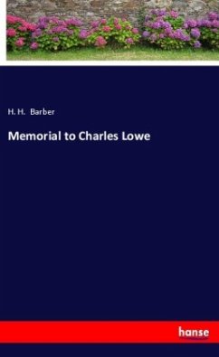 Memorial to Charles Lowe - Barber, H. H.
