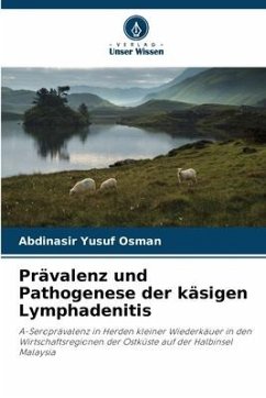 Prävalenz und Pathogenese der käsigen Lymphadenitis - Osman, Abdinasir Yusuf