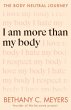 I Am More Than My Body - Bild 1