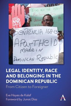 Legal Identity, Race and Belonging in the Dominican Republic - Kalaf, Eve Hayes de