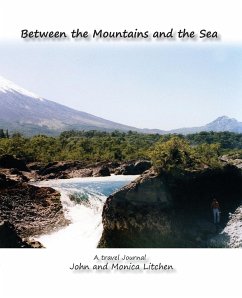 Between the Mountains and the Sea - Litchen, John; Litchen, Monica