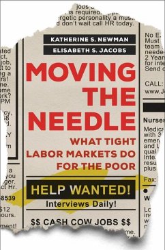 Moving the Needle - Newman, Katherine S.; Jacobs, Elisabeth S.