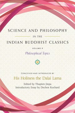 Science and Philosophy in the Indian Buddhist Classics, Vol. 4 - Rochard, Dechen; Jinpa, Thupten