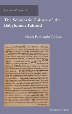 The Scholastic Culture of the Babylonian Talmud