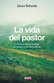 La vida del pastor La vida del pastor