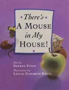 There's a Mouse in My House - Fitch, Sheree