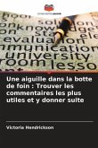 Une aiguille dans la botte de foin : Trouver les commentaires les plus utiles et y donner suite