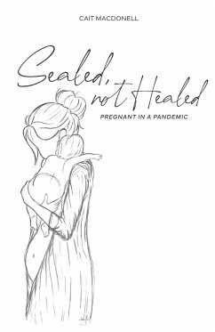 Sealed, not Healed - Macdonell, Cait