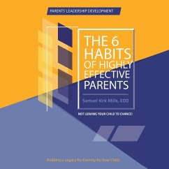 The Six Habits of Highly Effective Parents