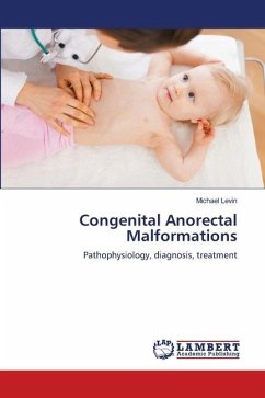 Congenital Anorectal Malformations - Levin, Michael