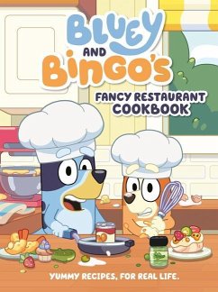 Bluey and Bingo's Fancy Restaurant Cookbook - Penguin Young Readers Licenses