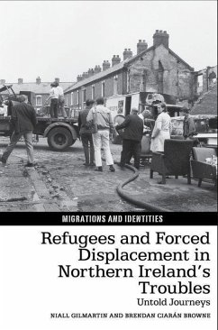 Cover Refugees and Forced Displacement in Northern Ireland's Troubles: Untold Journeys