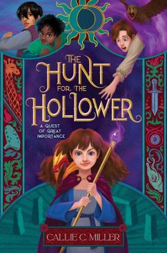 The Hunt for the Hollower - Miller, Callie C.