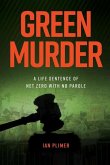 Green Murder: (Worldwide Edition)