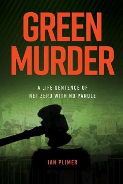 Green Murder: (Worldwide Edition) - Plimer, Ian R.