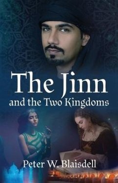 The Jinn and the Two Kingdoms - Blaisdell, Peter W.