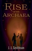 Rise of the Archaea Rise of the Archaea