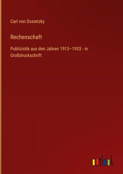 Rechenschaft - Ossietzky, Carl Von