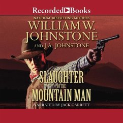 Slaughter of the Mountain Man - Johnstone, J. A.; Johnstone, William W.