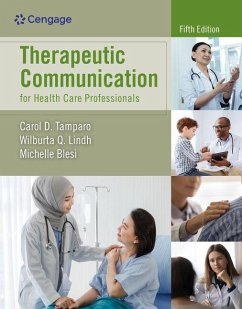 Therapeutic Communication for Health Care Professionals - Tamparo, Carol D; Lindh, Wilburta Q; Blesi, Michelle