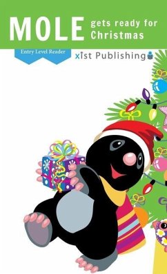 Mole Gets Ready for Christmas - Xist Publishing
