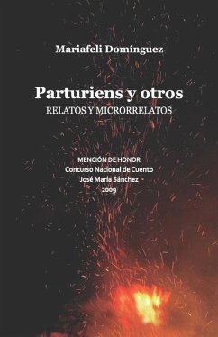 Parturiens y otros relatos y microrrelatos - Domínguez, Mariafeli