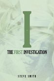 The First Investigation