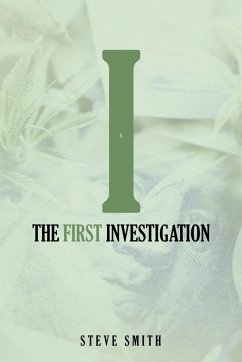 The First Investigation - Smith, Steve