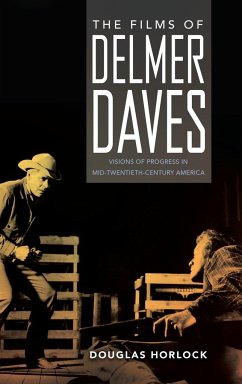 Films of Delmer Daves - Horlock, Douglas